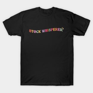 Stock Whisperer T-Shirt